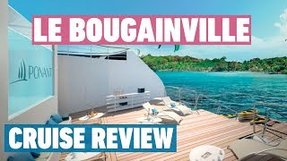 Le Bougainville Cruise Review  Ponant Cruises Review [upl. by Akemet]