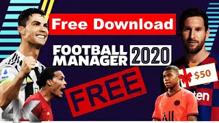 Football Manager 2020 Free Download  FM2020 Free download For PC  Epic FREE Game  by 4K Gaming [upl. by Ainocal304]