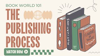 The Publishing Process 101 [upl. by Waldemar]