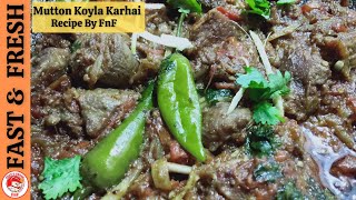 Mutton Koyla Karahi  Highway Style Smokey mutton karahi recipe muttonkarahi cooking [upl. by Derman]