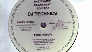 DJ Technics  Party People  98 Baltimore Club [upl. by Tnecnev]