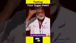 Fasting Effectively  Stop Being a Sugar JUNKIE Dr Pradip Jamandas fasting sugar shorts [upl. by Safko]