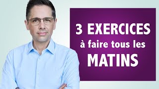 Faites ces 3 exercices tous les matins [upl. by Adella]