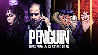 THE PENGUIN Resumen y curiosidades  The Top Comics [upl. by Aram]