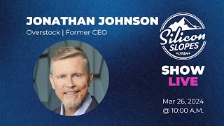 Silicon Slopes Live Show Jonathan Johnson [upl. by Dedric]