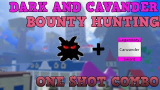 DarkCavander Bounty Hunting And One Shot Combo  Blox Fruits [upl. by Ayra]