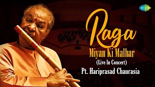 Pt Hariprasad Chaurasia Flute  Raga  Miyan Ki Malhar  Flute Music  Indian Classical Music [upl. by Chaddie]