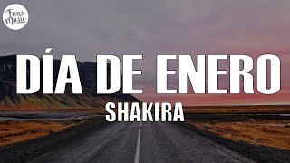 Shakira — Día de Enero LetraLyrics [upl. by Ardnuhs363]