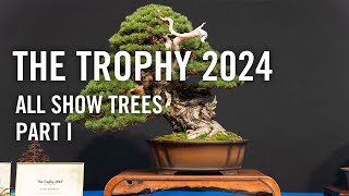 Bonsai Trophy 2024 all show trees part I [upl. by Notsob332]