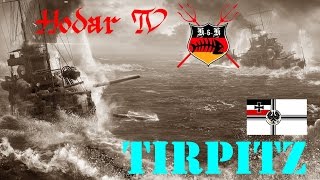 WoWs  Tier VIII Schlachtschiff Tirpitz  Blitzkrieg  von und mit Hodar deutsch [upl. by Allisurd10]