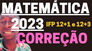 Correção de exames de admissão IFP 121 e 123 2023 COMPLETA Juli Momade [upl. by Innaig]