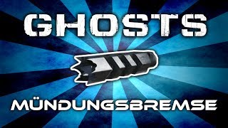 Ghosts  Mündungsbremse Aufsatz  Mehr Schaden DeutschGerman [upl. by Ailefo]