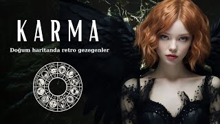 K A R M A  Doğum Haritandaki Retro Gezegenler Ne Anlatıyor Karma Astrolojisi [upl. by Soll148]