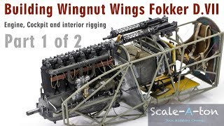 Building Wingnut Wings 132 Fokker DVII Interior Engine and Cockpit [upl. by Lledner]