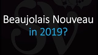 When is 2019 Beaujolais Nouveau Wine Festival [upl. by Shelba]