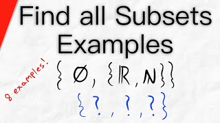 Find All Subsets of a Set Example Problems  Set Theory Exercises [upl. by Downes570]