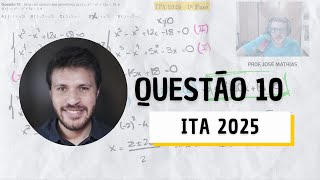 ITA 2025  1ª Fase  Questão 10 [upl. by Oiratno]