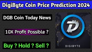 Digibyte coin price prediction 2024  Dgb coin today news  DGB Coin Prediction  DGB Big Pump Alert [upl. by Goer]