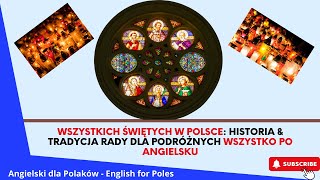 Wszystkich Świętych w Polsce Historia amp Tradycja Rady dla podróżnych Wszystko po angielsku [upl. by Ardekan]