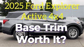 2025 Ford Explorer Active 4x4 Base Trim Worth It [upl. by Karyn370]