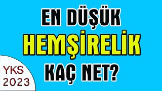 2023 yks en düşük hemşirelik kaç net I en düşük hemşirelik sıralama [upl. by Garvin630]