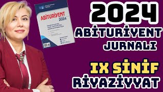 Abituriyent Jurnalı 2024 9cu Sinif Buraxılış Riyaziyyat Suallarının İzahları125Sirlər Açılsın [upl. by Campman]