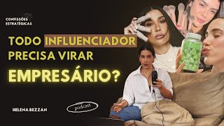 EP 14 Todo influenciador precisa se tornar empresário [upl. by Boru]