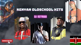 KENYAN OLD SCHOOL HITS LIVE MIXTAPE DJ REYMAR [upl. by Joyce]