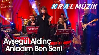 Kral Pop Akustik  Ayşegül Aldinç  Anladım Ben Seni [upl. by Aurlie]