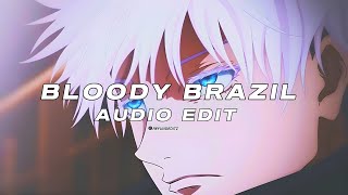 Bloody Brazil Slowed  Tenzoo audio edit [upl. by Mcmurry]