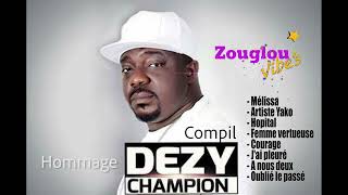 DEZY CHAMPION MIX ZOUGLOUVIBES quotHommage à toi lArtistequot [upl. by Aitnom178]