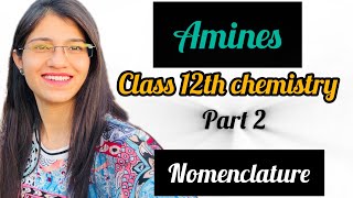 Nomenclature of amines class 12 chemistry ncert part 2 [upl. by Enaamuj545]