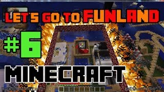 Lets go to the Minecraft Funland  Part 6 [upl. by Nohshan]