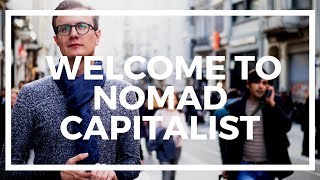 Welcome to Nomad Capitalist [upl. by Capone]