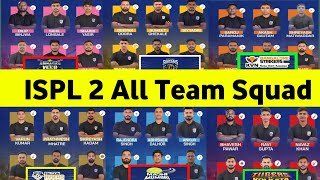 ISPl Season 2 All Team Squad Announced l कौन सी Team इस बार जीतेगी Trophy  Ravi expensive U19 P [upl. by Arahsak]