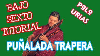 Puñalada Trapera  Polo Urias TABS Bajo Quinto Tutorial [upl. by Karola825]