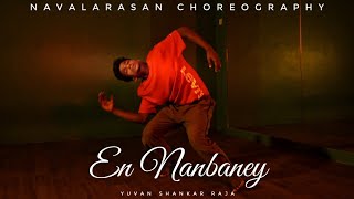 quotEn Nanbaneyquot dance  Navalarasan Choreography  Yuvan Shankar Raja  Mankatha [upl. by Gilemette]