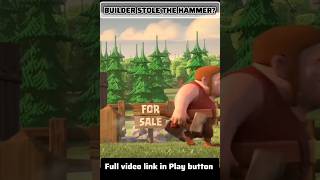 Builder Stole the Hammer Part 2 gamingrascal clashofclans shorts [upl. by Mercorr201]