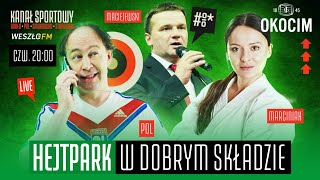 HEJT PARK W DOBRYM SKŁADZIE 93  KARATECY JUSTYNA MARCINIAK I ANDRZEJ MACIEJEWSKI [upl. by Alat463]