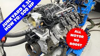 HOW TO THE ULTIMATE 510HP ALL MOTOR JUNKYARD 53L BUILD STEP BY STEP BUILD amp FULL DYNO RESULTS [upl. by Ardnauqal]