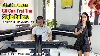 Đệm Hát Organ GÕ CỬA TRÁI TIM  Style Bolero Trên Đàn Genos Cực Hay  THIỆN ORGAN [upl. by Fleeman976]