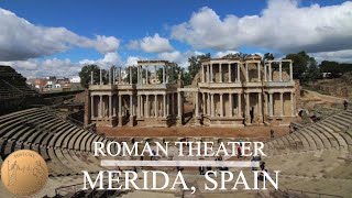 Roman Theater Merida Spain  The Seven Chairs  House of the Theater  Basilica House [upl. by Moreland]