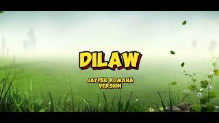 DILAW MAKI Jaypee RomanaVersion [upl. by Assile]