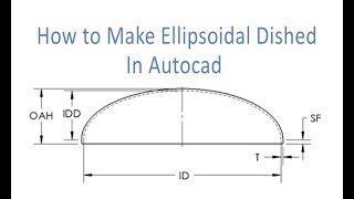 How to make Ellipsoidal dished in Autocad [upl. by Fleda]