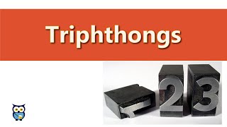 Triphthongs [upl. by Tecil440]