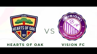 HEARTS OF OAK VRS VISION FC live [upl. by Anoyi]