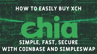 How to buy Chia XCH with Coinbase and SimpleSwap easy simple and secure [upl. by Yrelle297]