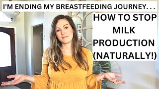 Stopping Breastfeeding  How to stop breastfeeding naturally  Dry up milk supply  Breastfeeding [upl. by Nelly]