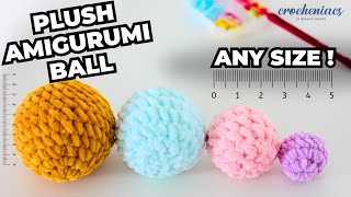 AMIGURUMI PLUSH ball in ANY SIZE  Easy crochet tutorial [upl. by Ydoc]