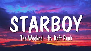 The Weeknd  Starboy Lyrics ft Daft Punk [upl. by Lener]